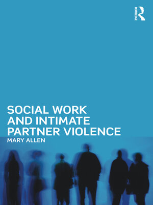 cover image of Social Work and Intimate Partner Violence